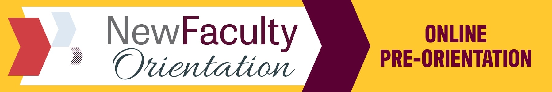 NFO Pre-Orientation banner New Faculty Orientation - Online Pre-Orientation