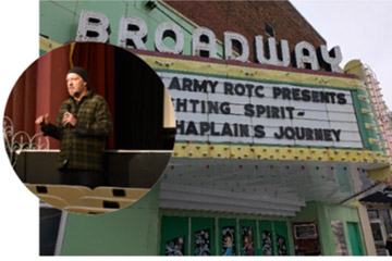 Image of Chaplain Justin Roberts holding a microphone and image of the Broadway Theatre sign announcing his guest speaking event and film screening.