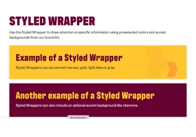 Screenshot example of the styled wrapper widget. One example is the text Example of a Styled Wrapper in maroon and a line of black filler text within a gold rectangle with chevrons on the right hand side.
