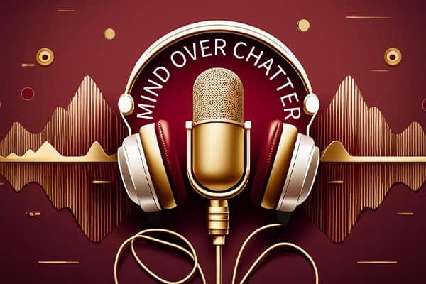 Gold microphone and headphones with Mind of Chatter typed in an arc over the microphone. Maroon background and gold sound waves on both sides of the headphones.