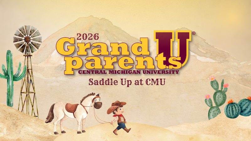 2026 Grandparents U Central Michigan University - Saddle Up at CMU, with a photo of a boy walking with a horse.